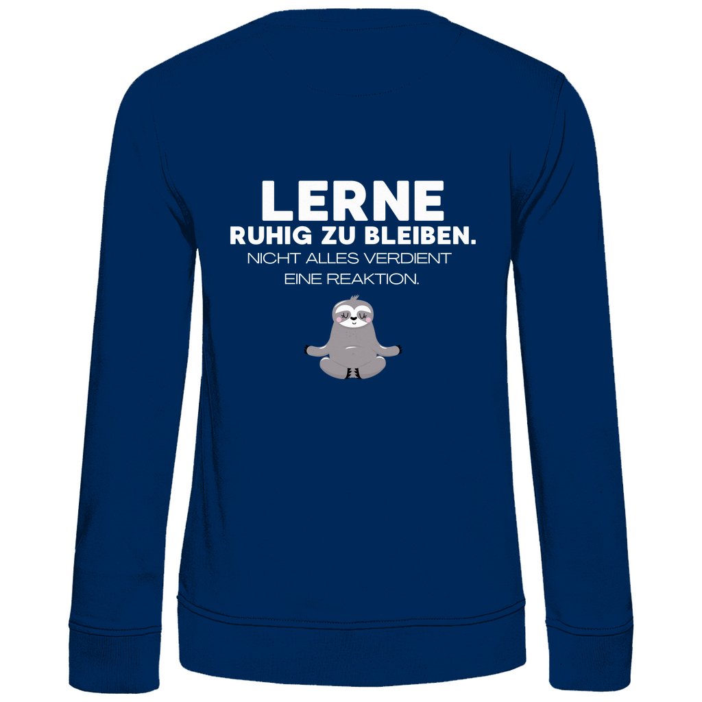 Damen Sweatshirt "Lerne ruhig zu bleiben" - Grafikmagie