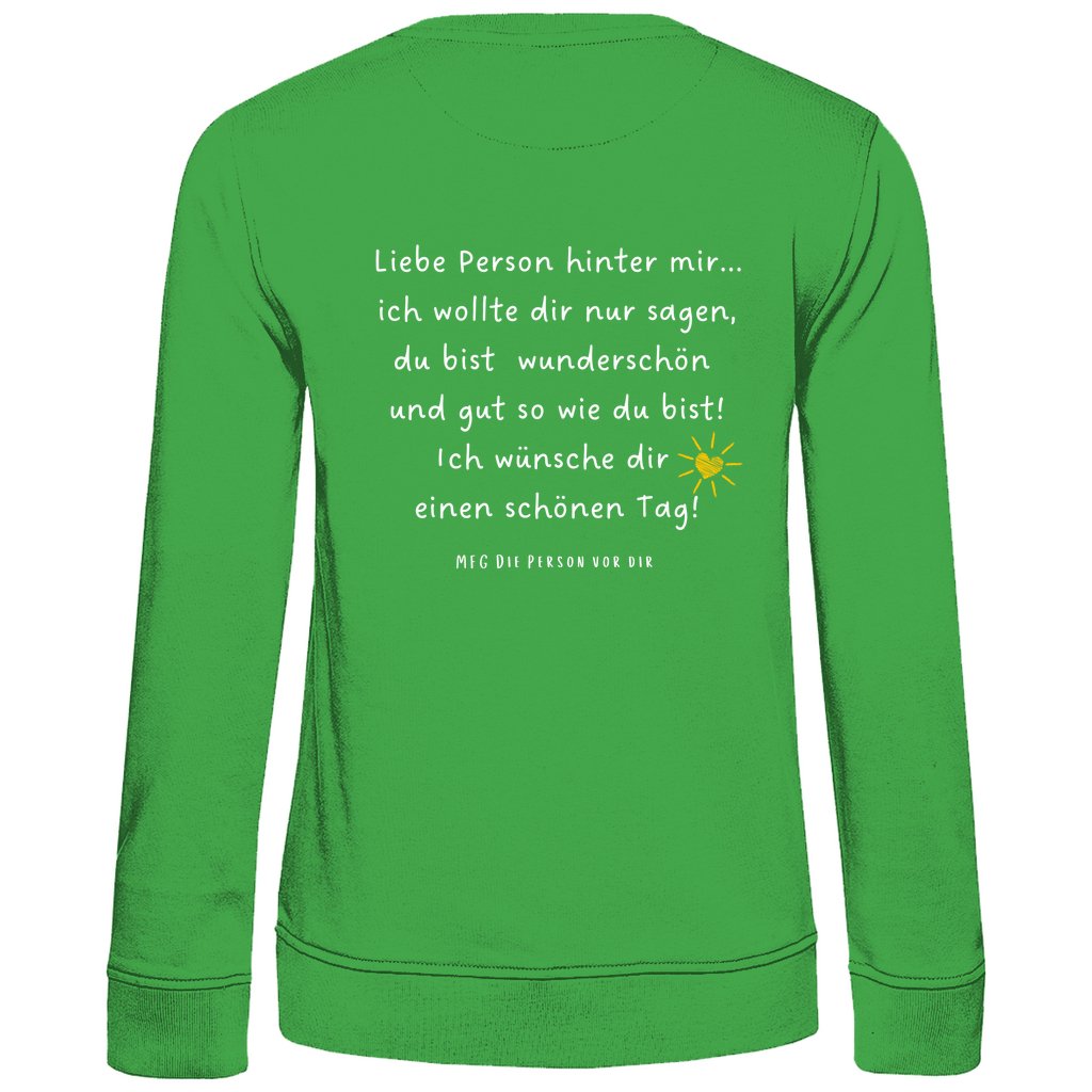 Damen Sweatshirt "Liebe Person hinter mir" - Grafikmagie