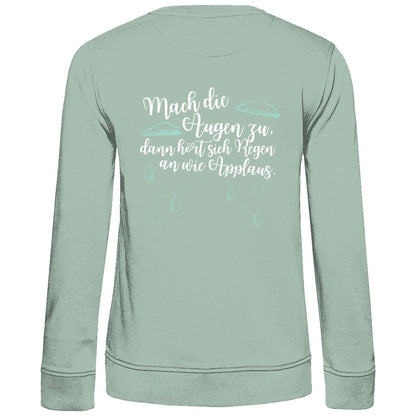 Damen Sweatshirt "Mach die Augen zu..." - Grafikmagie