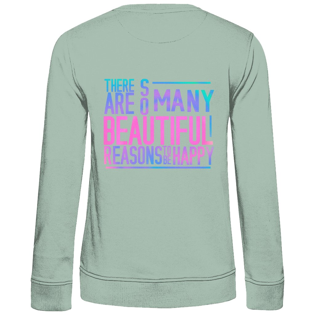 Damen Sweatshirt "So many Reasons to be Happy" - Grafikmagie