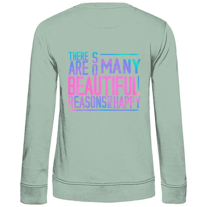 Damen Sweatshirt "So many Reasons to be Happy" - Grafikmagie