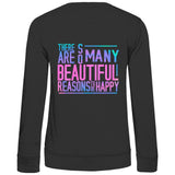 Damen Sweatshirt "So many Reasons to be Happy" - Grafikmagie