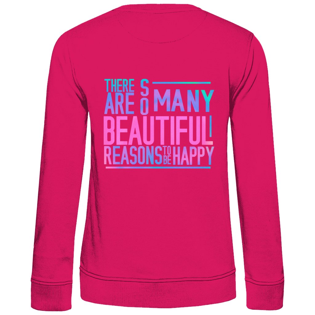 Damen Sweatshirt "So many Reasons to be Happy" - Grafikmagie