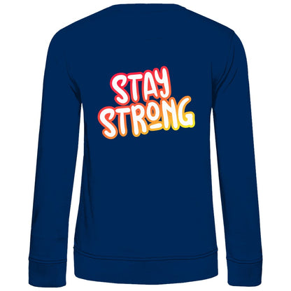 Damen Sweatshirt "Stay strong" - Grafikmagie