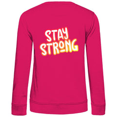 Damen Sweatshirt "Stay strong" - Grafikmagie