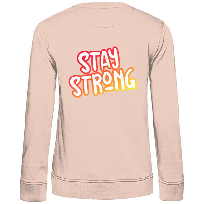 Damen Sweatshirt "Stay strong" - Grafikmagie