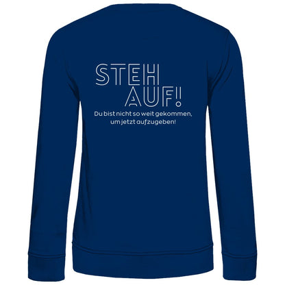 Damen Sweatshirt "Steh auf" - Grafikmagie