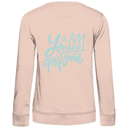 Damen Sweatshirt "You are Awesome" - Grafikmagie