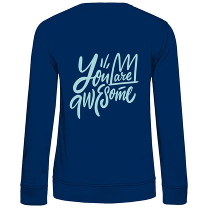 Damen Sweatshirt "You are Awesome" - Grafikmagie