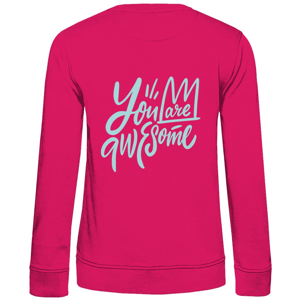 Damen Sweatshirt "You are Awesome" - Grafikmagie