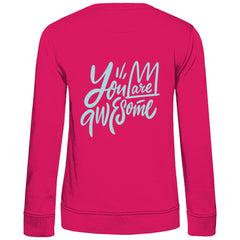 Damen Sweatshirt "You are Awesome" - Grafikmagie
