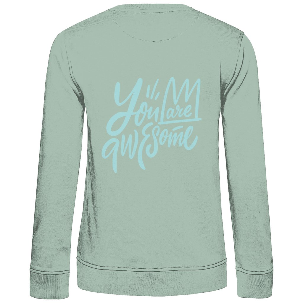 Damen Sweatshirt "You are Awesome" - Grafikmagie