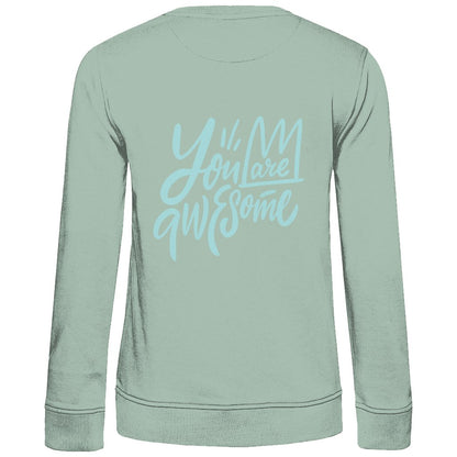 Damen Sweatshirt "You are Awesome" - Grafikmagie