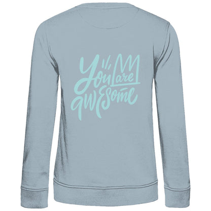 Damen Sweatshirt "You are Awesome" - Grafikmagie