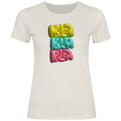 Damen T-Shirt "BLa Bla Bla" - Grafikmagie