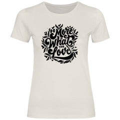 Damen T-Shirt "Do more of what you love" - Grafikmagie
