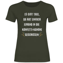 Damen T-Shirt "Es gibt Tage... !" - Grafikmagie