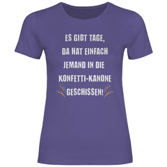 Damen T-Shirt "Es gibt Tage... !" - Grafikmagie