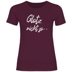 Damen T-Shirt "Glotz nicht so!" - Grafikmagie