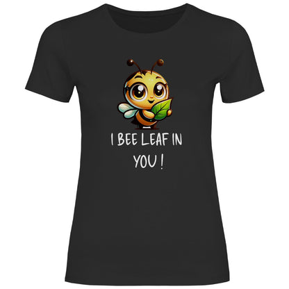 Damen T-Shirt "I Belive in you!" - Grafikmagie