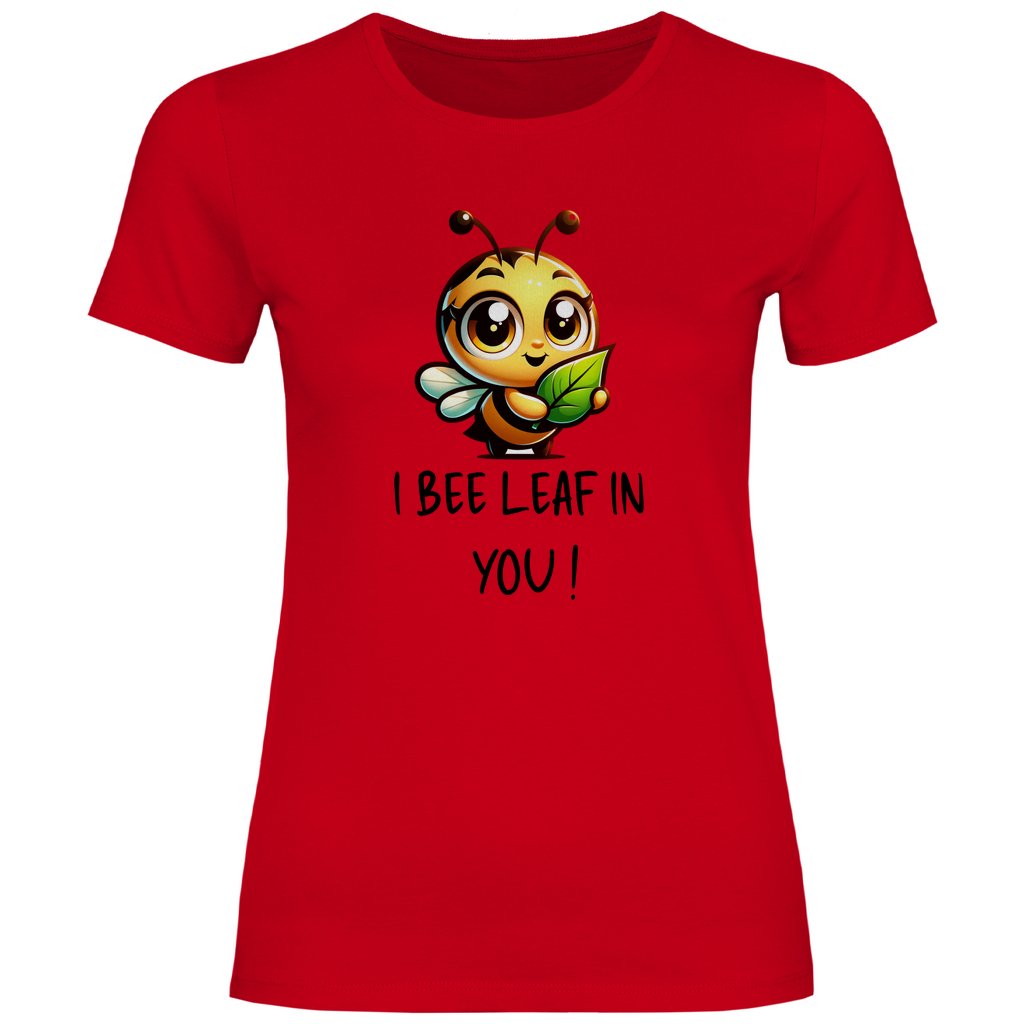 Damen T-Shirt "I Belive in you!" - Grafikmagie