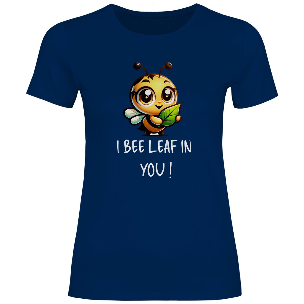 Damen T-Shirt "I Belive in you!" - Grafikmagie