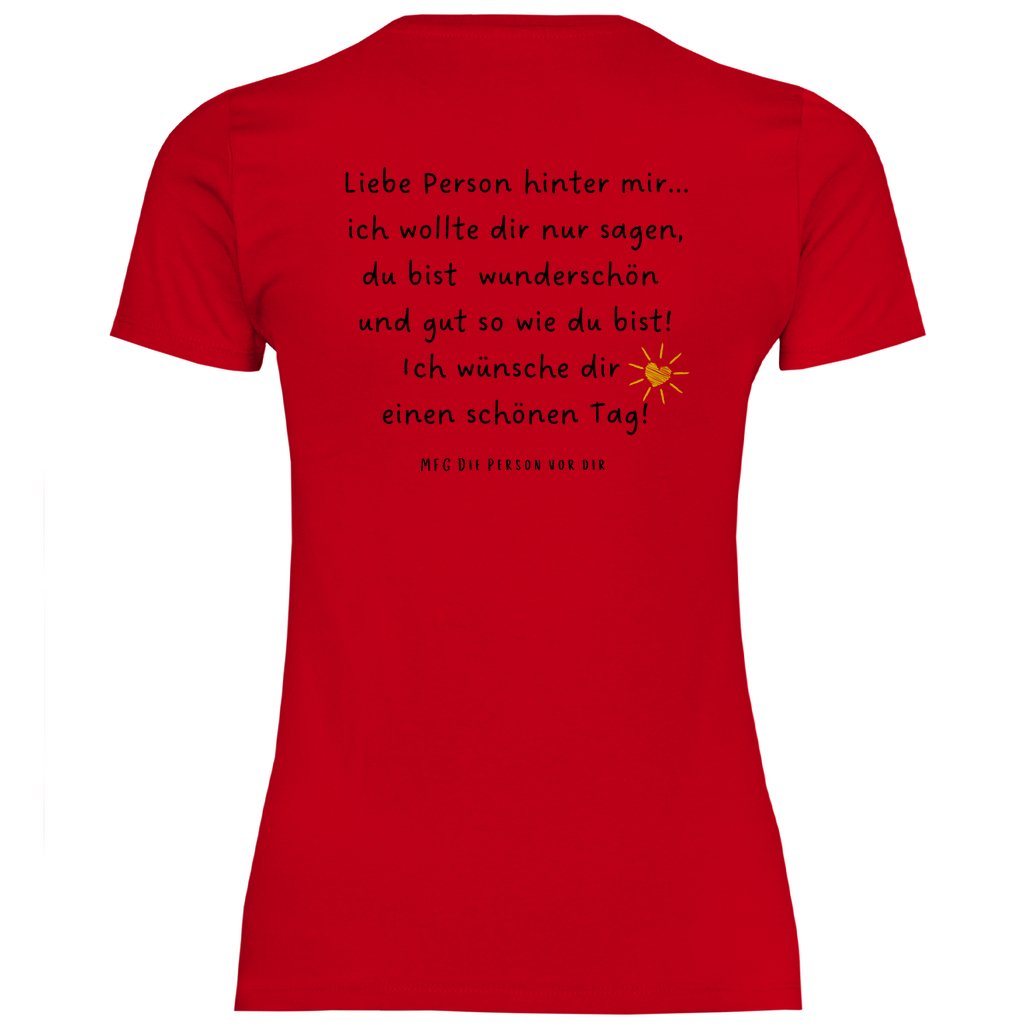 Damen T-Shirt "liebe Person hinter mir..." - Grafikmagie