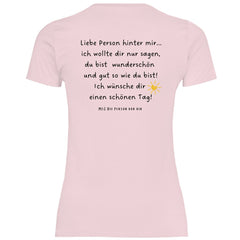 Damen T-Shirt "liebe Person hinter mir..." - Grafikmagie