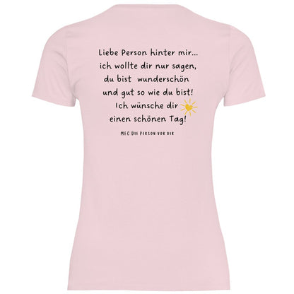 Damen T-Shirt "liebe Person hinter mir..." - Grafikmagie