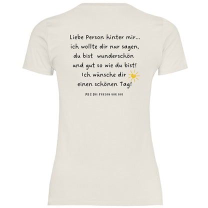 Damen T-Shirt "liebe Person hinter mir..." - Grafikmagie