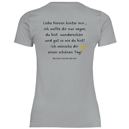 Damen T-Shirt "liebe Person hinter mir..." - Grafikmagie