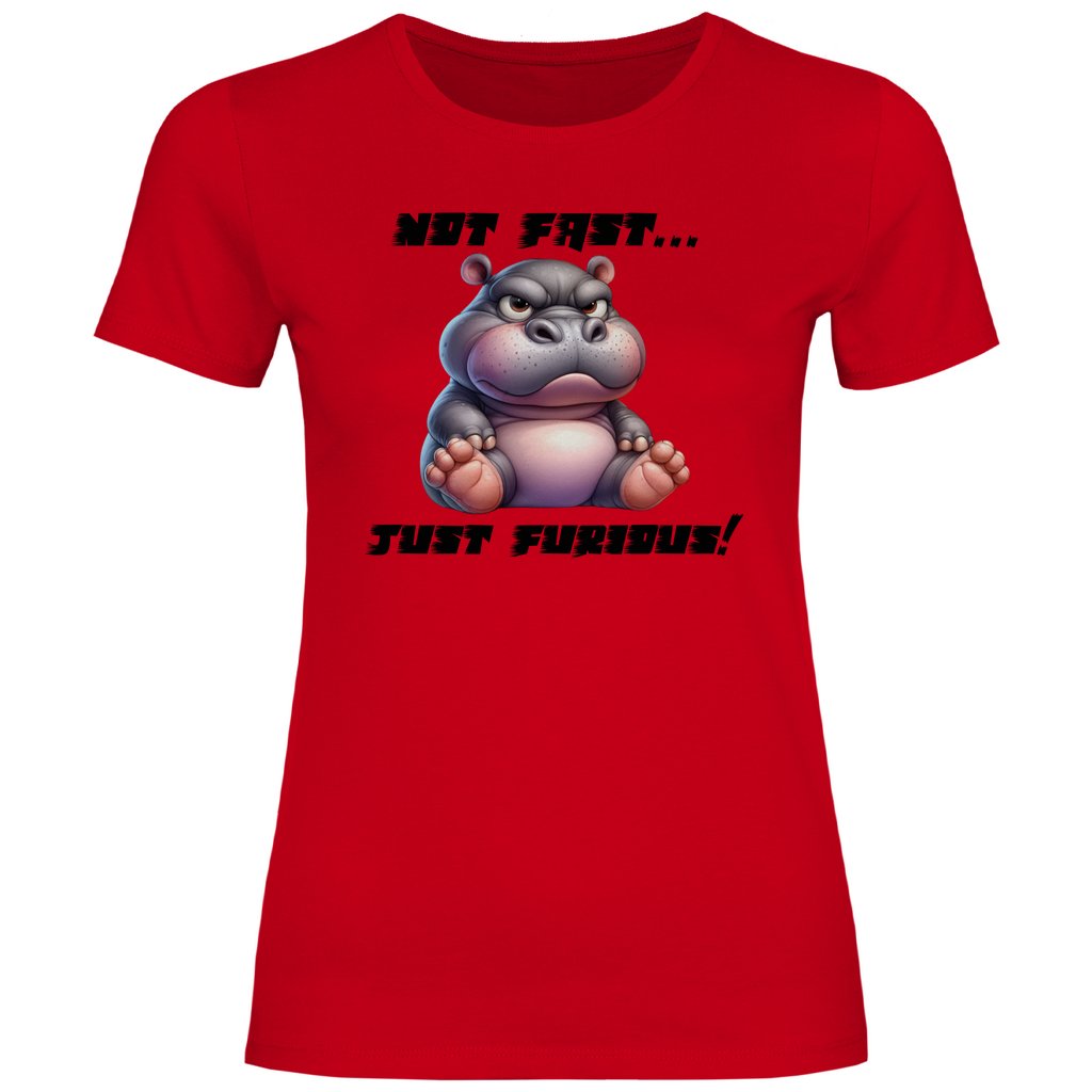 Damen T-Shirt "Not Fast Just Furious" - Grafikmagie