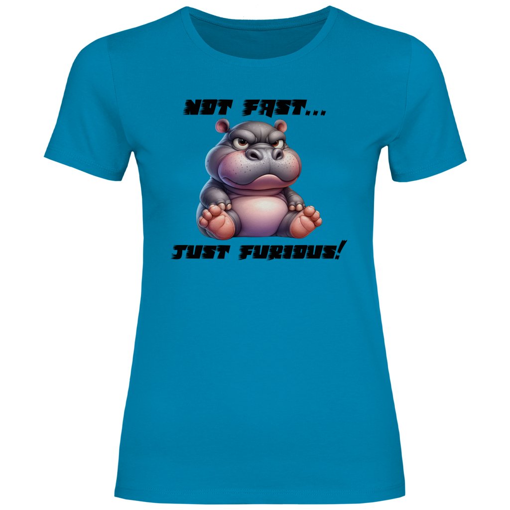 Damen T-Shirt "Not Fast Just Furious" - Grafikmagie