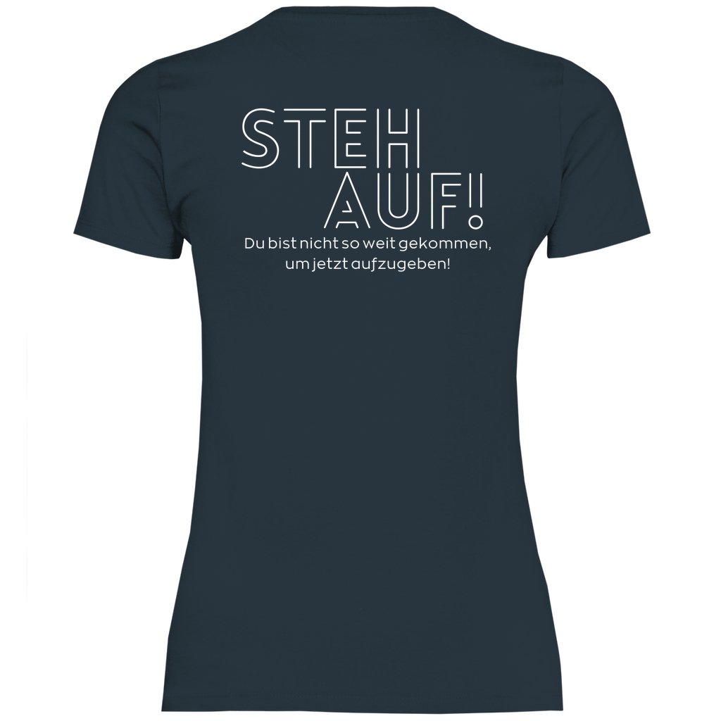 Damen T-Shirt "Steh Auf!" - Grafikmagie