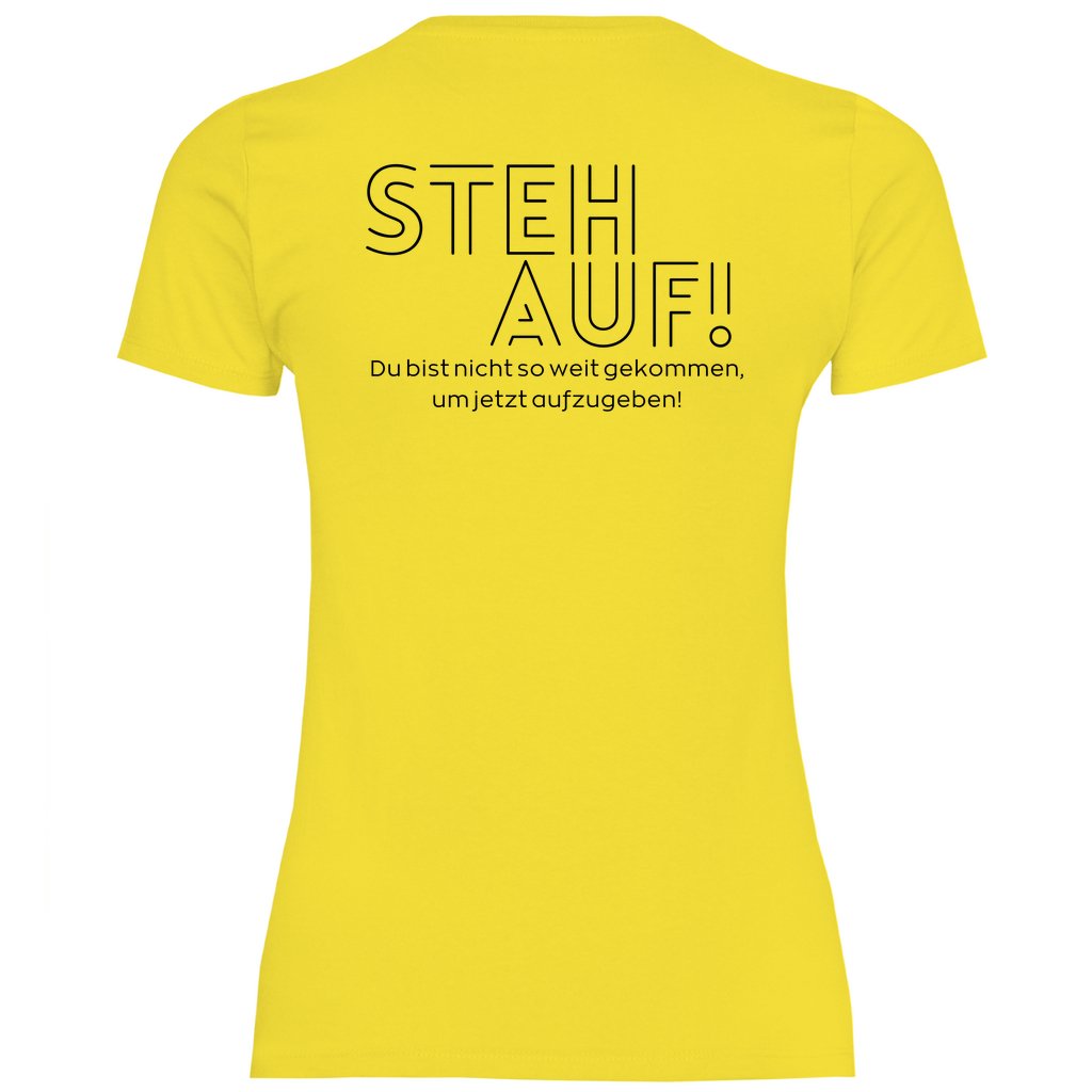 Damen T-Shirt "Steh Auf!" - Grafikmagie