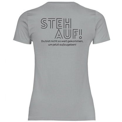 Damen T-Shirt "Steh Auf!" - Grafikmagie