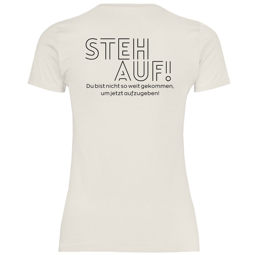 Damen T-Shirt "Steh Auf!" - Grafikmagie