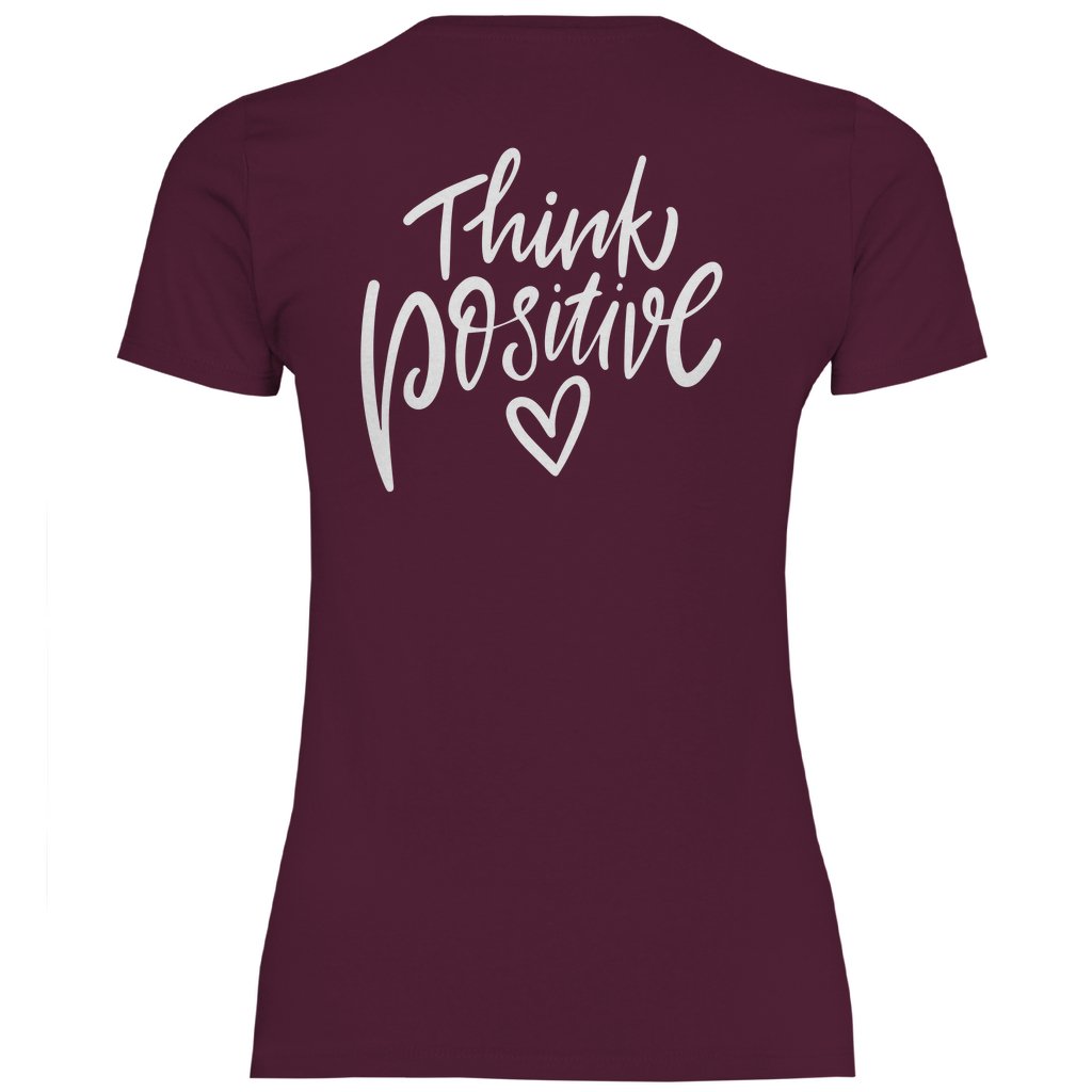 Damen T-Shirt "Think Positive!" - Grafikmagie