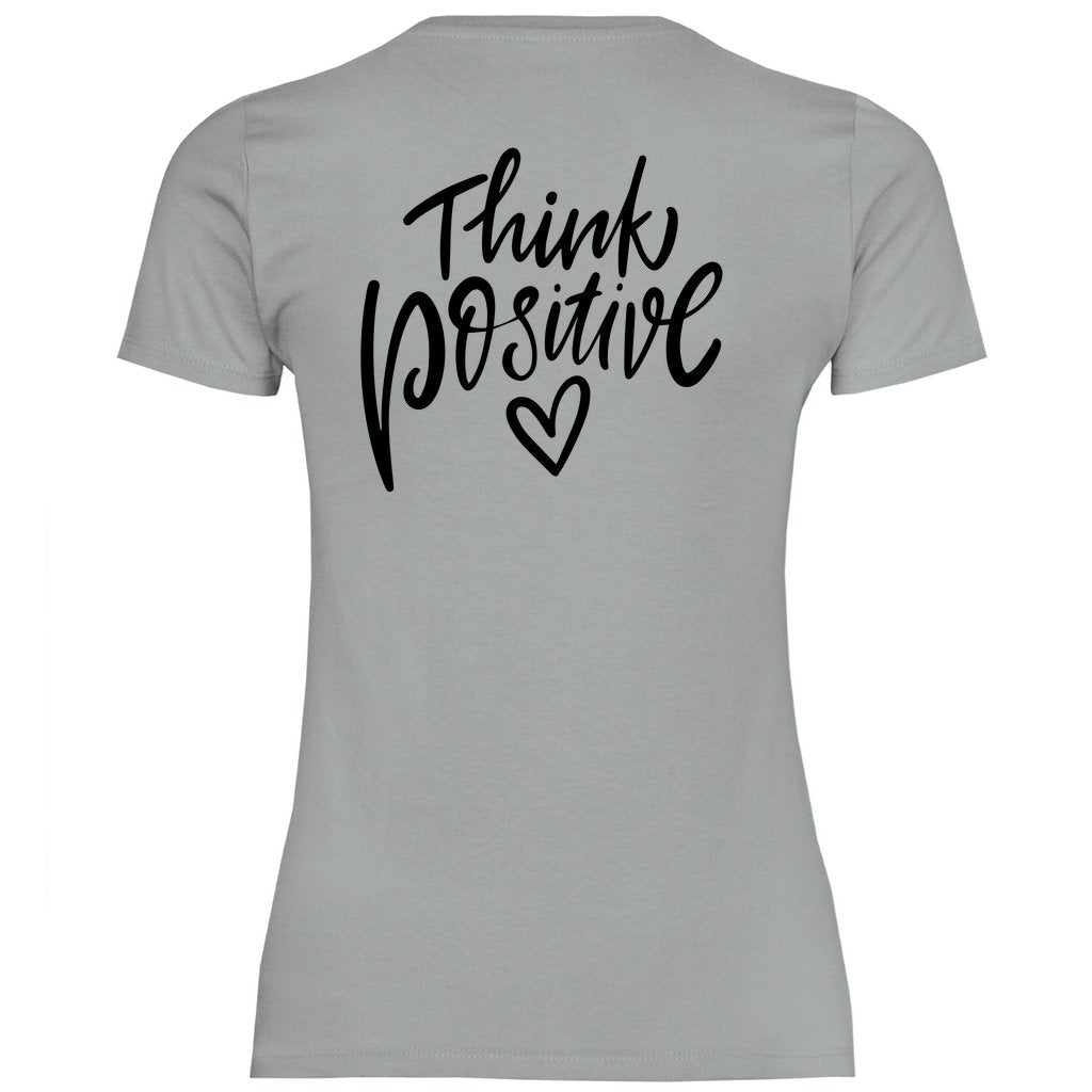 Damen T-Shirt "Think Positive!" - Grafikmagie