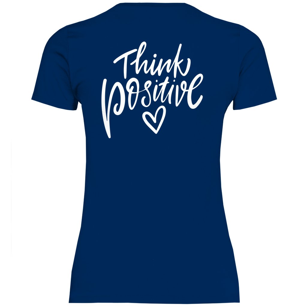 Damen T-Shirt "Think Positive!" - Grafikmagie