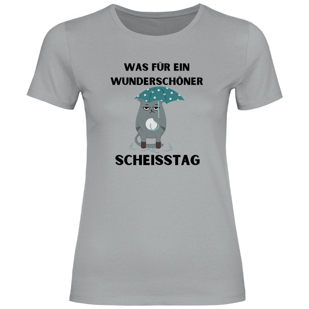 Damen T-Shirt "Was für ein wunderschöner Scheisstag!" - Grafikmagie