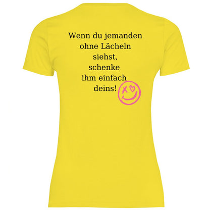 Damen T-Shirt "Wenn du jemand ohne lächeln siehst..." - Grafikmagie