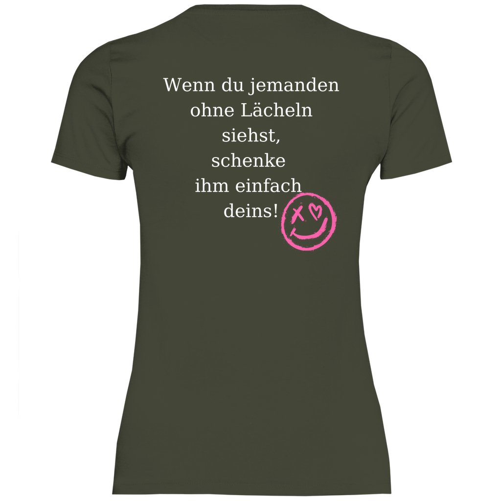 Damen T-Shirt "Wenn du jemand ohne lächeln siehst..." - Grafikmagie