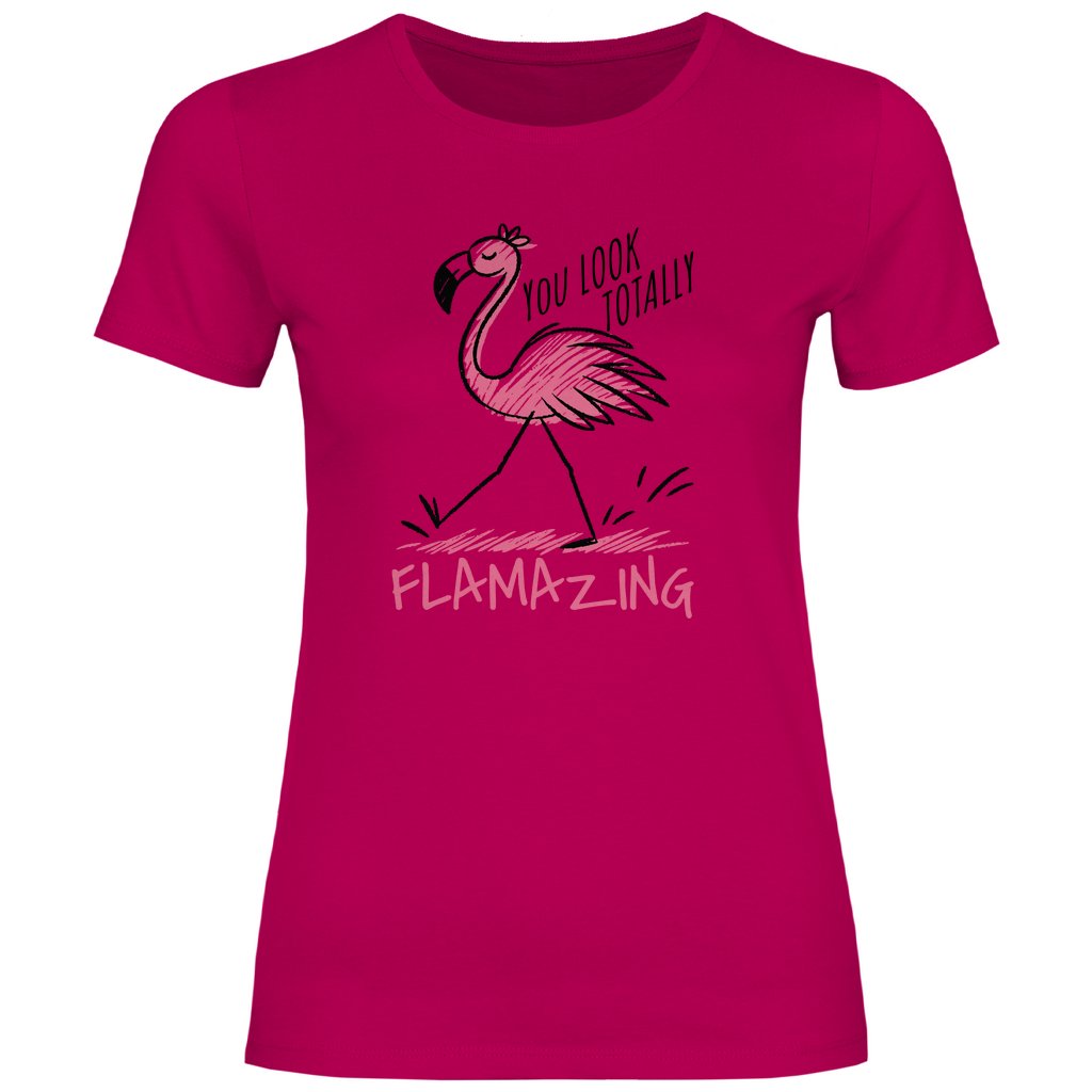 Damen T-Shirt You look totally Flamazing - Grafikmagie