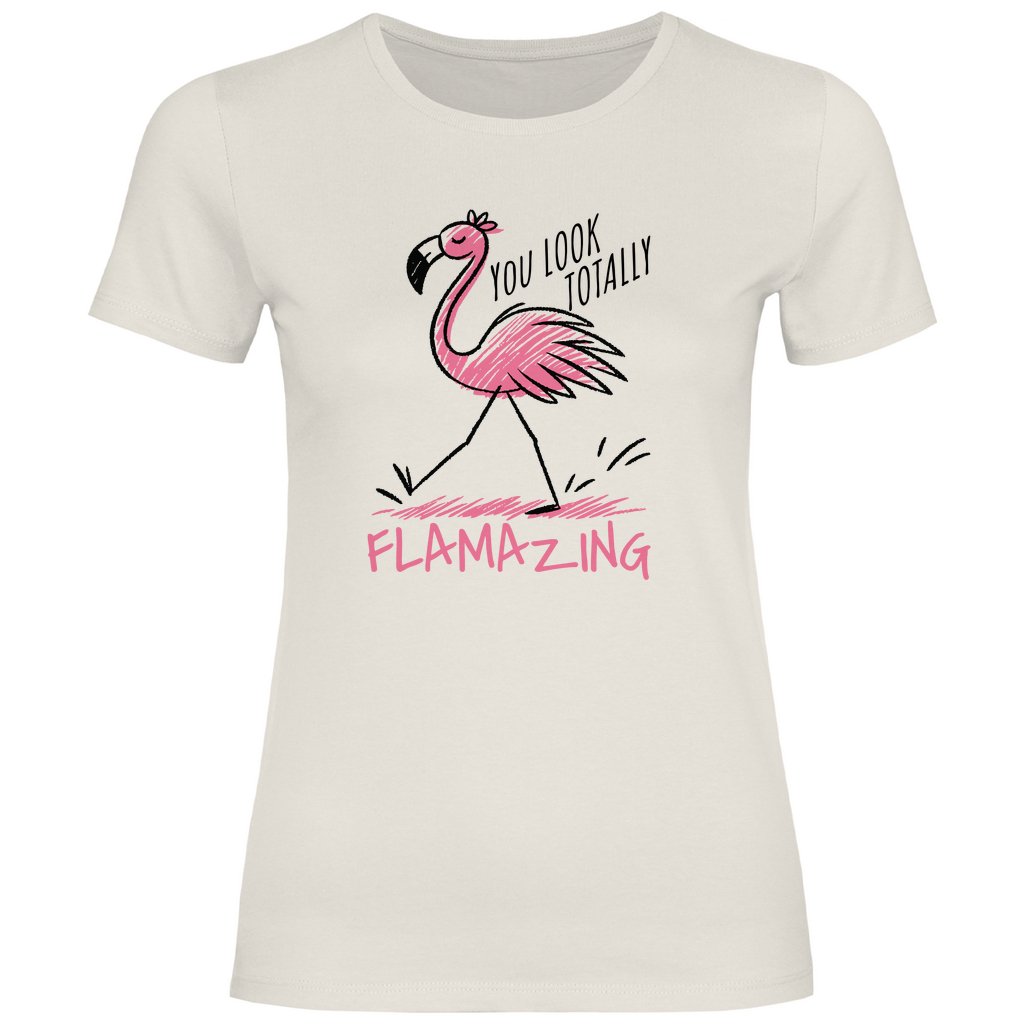 Damen T-Shirt You look totally Flamazing - Grafikmagie