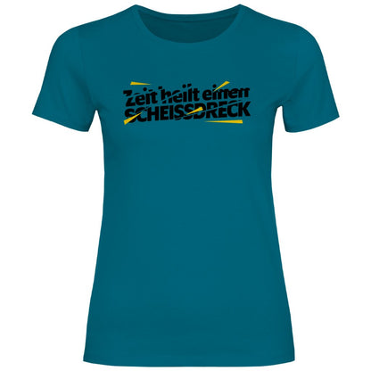 Damen T-Shirt "Zeit heilt einen SCHEISSDRECK" - Grafikmagie