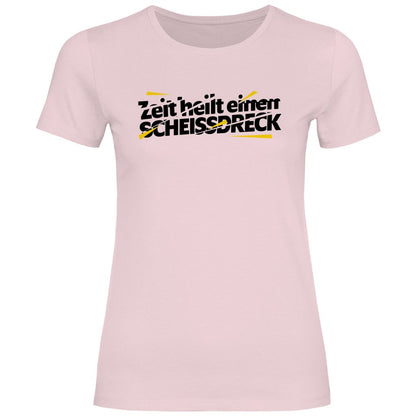 Damen T-Shirt "Zeit heilt einen SCHEISSDRECK" - Grafikmagie