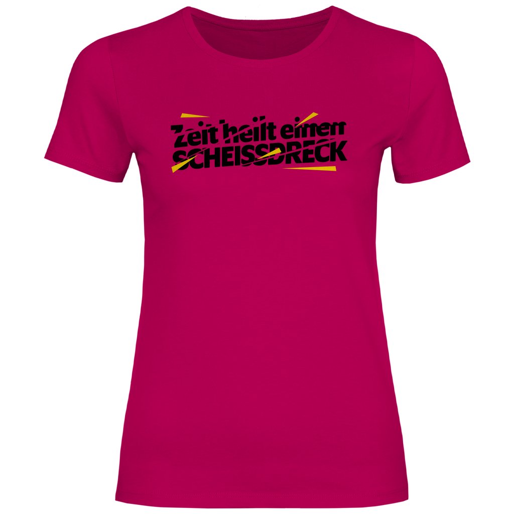 Damen T-Shirt "Zeit heilt einen SCHEISSDRECK" - Grafikmagie