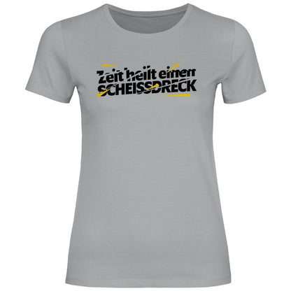 Damen T-Shirt "Zeit heilt einen SCHEISSDRECK" - Grafikmagie