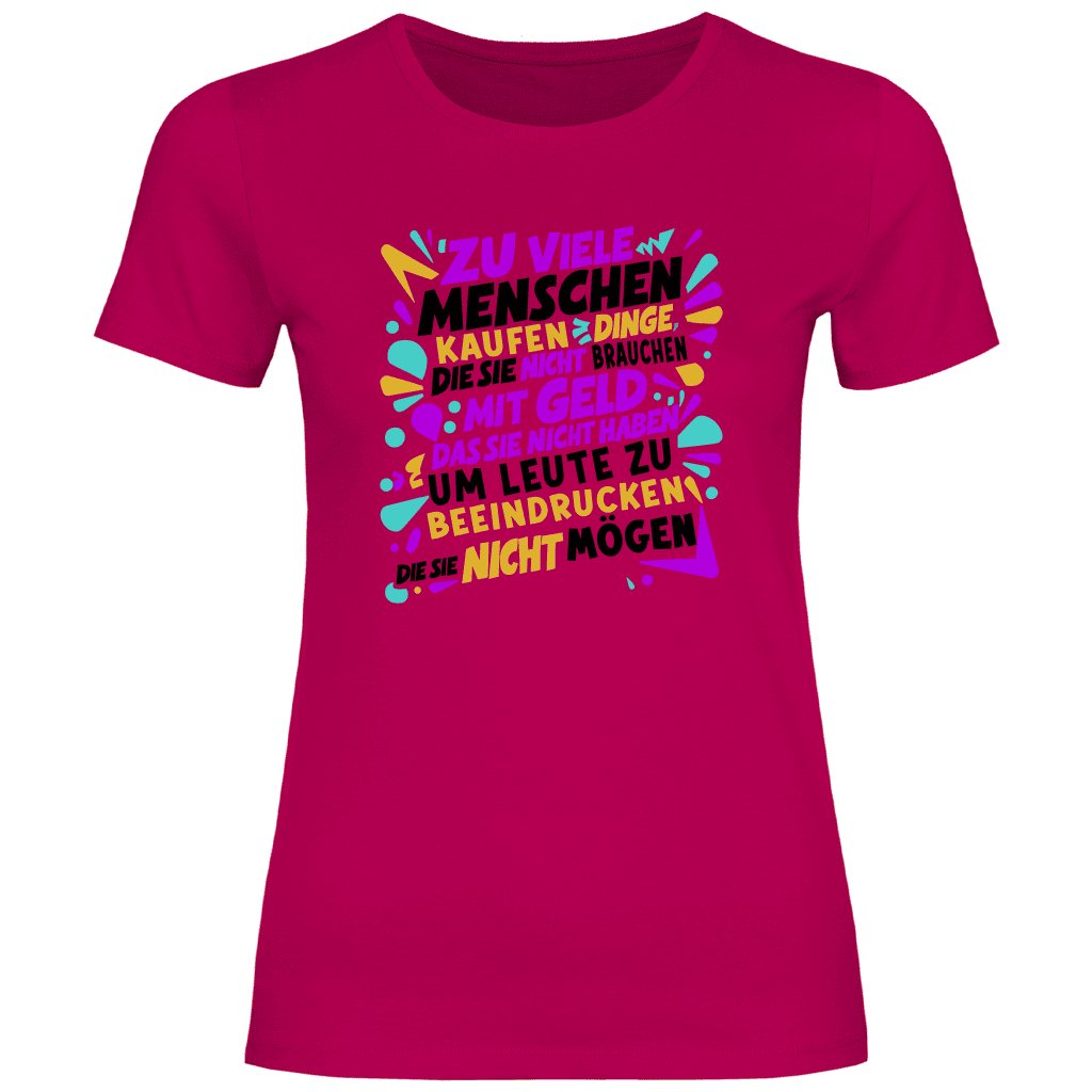 Damen T-Shirt "Zu viele Menschen..." - Grafikmagie